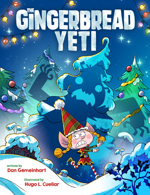 The Gingerbread Yeti by Dan Gemeinhart, Hugo L. Cuellar, 9781250356765