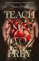 Teach Me to Prey by Jenni Howell, 9781250334619