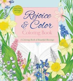 Rejoice & Color (A Coloring Book of Beautiful Blessings) by Editors of Chartwell Books, 9780785849285