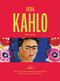 Frida Kahlo (The story of the revolutionary artist which transforms into a 3D work of art) by Maurine Roy, 9781846016752