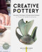 Creative Pottery (Innovative Techniques and Experimental Designs in Thrown and Handbuilt Ceramics) - 9798317901066 by Deb Schwartzkopf, 9798317901066