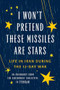 I Won't Pretend These Missiles Are Stars (Life in Iran During the 12-Day War) by The Cartoonist Collective, 9781951491550