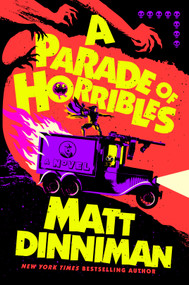 A Parade of Horribles by Matt Dinniman, 9798217190065