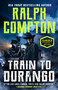 Ralph Compton Train to Durango - 9798217192168 by Ralph Compton, 9798217192168