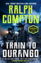 Ralph Compton Train to Durango - 9798217192168 by Ralph Compton, 9798217192168