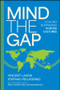Mind The Gap (Scaling Businesses Across Cultures) by Vincent Lauria, Stefano Pellegrino, Savanid Vatanasakdakul, 9781394381470