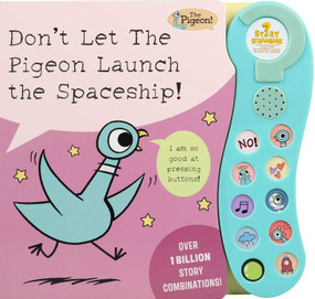 Don't Let The Pigeon Launch the Spaceship! (A Sound Book) by Mo Willems Workshop, Mo Willems Workshop, 9780794455156