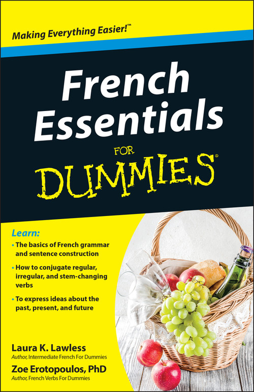 French Essentials For Dummies by Laura K. Lawless, Zoe Erotopoulos, 9781118071755