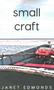 Small Craft by Janet Edmonds, 9781735814094