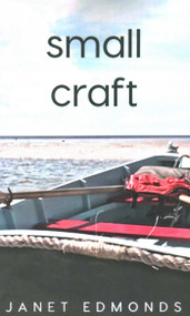 Small Craft by Janet Edmonds, 9781735814094