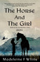 Horse and the Girl (Poems - The Crossing Places Series, Book 1) by Madeleine F White, 9781961864184