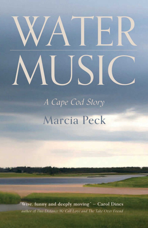 Water Music (A Cape Cod Story) by Marcia Peck, 9798986567686
