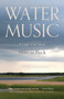 Water Music (A Cape Cod Story) by Marcia Peck, 9798986567686