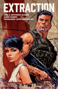 Extraction by Ande Parks, Joe Russo, Anthony Russo, Fernando León González, 9781968063023
