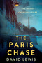 The Paris Chase by David Lewis, 9781496749154