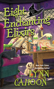 Eight Enchanting Elixirs by Lynn Cahoon, 9781496752857