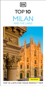 DK Top 10 Milan and the Lakes (Top 10 lists for your perfect trip, plus an all-weather folded map) by DK Travel, 9780241798331