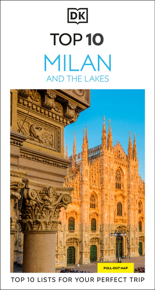DK Top 10 Milan and the Lakes (Top 10 lists for your perfect trip, plus an all-weather folded map) by DK Travel, 9780241798331