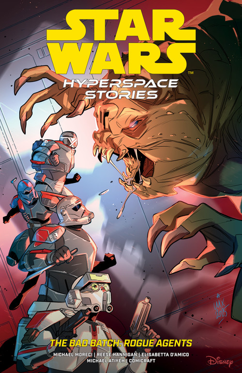 Star Wars: Hyperspace Stories: The Bad Batch--Rogue Agents by Michael Moreci, Reese Hannigan, Elisabetta D'Amico, Michael Atiyeh, 9781506751382