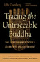 Tracing the Untraceable Buddha (The Vipassana Meditator's Journey to Enlightenment) by Uffe Damborg, Joseph Goldstein, 9781645473954
