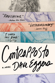 Contrapposto (A Novel) by Dave Eggers, 9780593803509
