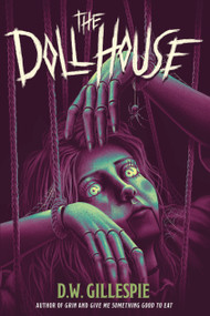 The Doll House by D. W. Gillespie, 9780593814925