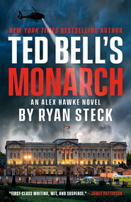 Ted Bell's Monarch - 9780593817254 by Ryan Steck, 9780593817254