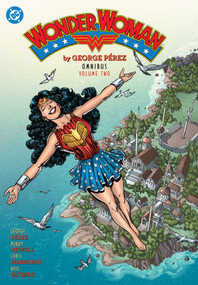 Wonder Woman by George Perez Omnibus Vol. 2 (New Edition) by George Pérez, Chris Marrinan, Colleen Doran, Cynthia Martin, Jill Thompson, 9781799508519