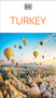 DK Turkey (Must-See Sights. Culture & History. Detailed Maps & Tours. Covers Istanbul, Cappadocia, Antalya, Bodrum, & more) by DK Travel, 9780241798201