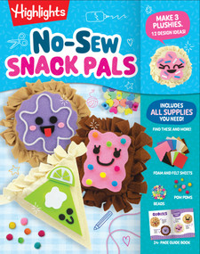 No-Sew Snack Pals by Highlights, 9781639624966