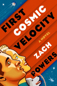 First Cosmic Velocity by Zach Powers, 9798217182404