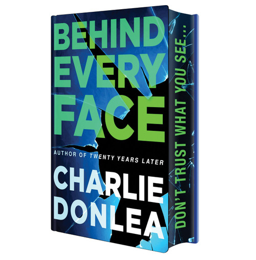 Behind Every Face: Deluxe Stenciled Edges by Charlie Donlea, 9781496753991