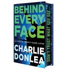 Behind Every Face: Deluxe Stenciled Edges by Charlie Donlea, 9781496753991