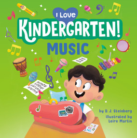 I Love Kindergarten!: Music by D.J. Steinberg, Leire Martín, 9780593754535