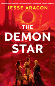 The Demon Star by Jesse Aragon, 9780756420536
