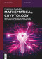 Mathematical Cryptology (Based on Elementary Number Theory and Essential Numerical Algorithms) by Dimitrios Poulakis, 9783112227510