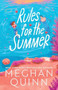Rules for the Summer (Standard Edition) by Meghan Quinn, 9781464246753