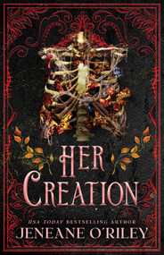 Her Creation (Standard Edition) by Jeneane O'Riley, 9781464250293