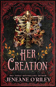 Her Creation (Standard Edition) by Jeneane O'Riley, 9781464250293