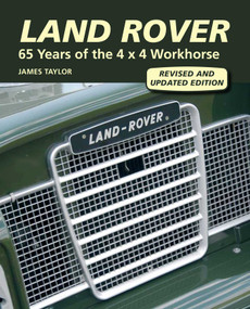 Land Rover (65 Years of the 4 x 4 Workhorse) by James Taylor, 9781847974594