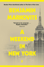 A Weekend in New York by Benjamin Markovits, 9780571403370