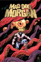 Mad Dog Morgan by Adam Lawson, Brian Christgau, Dall'o, 9781964226224
