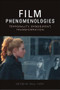 Film Phenomenologies (Temporality, Embodiment, Transformation) by Kelli Fuery, 9781399528139