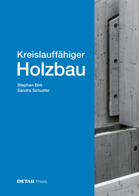 Kreislauffähiger Holzbau (German Edition) by Sandra Schuster, Stephan Birk, 9783955536824