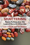 Shattering: Food, Politics, and the Loss of Genetic Diversity by Cary Fowler, Pat Mooney, 9781632261601