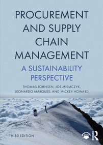 Procurement and Supply Chain Management (A Sustainability Perspective) by Thomas Johnsen, Joe Miemczyk, Leonardo Marques, Mickey Howard, 9781032813912