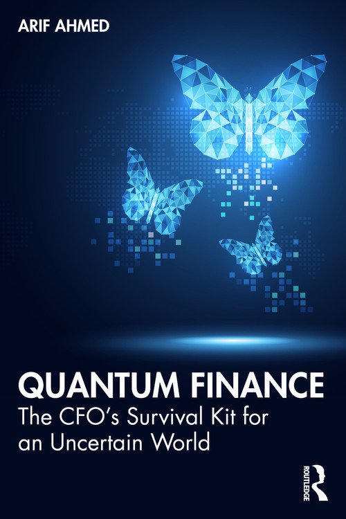 Quantum Finance (The CFO's Survival Kit for an Uncertain World) by Arif Ahmed, 9781041019770