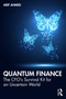 Quantum Finance (The CFO's Survival Kit for an Uncertain World) by Arif Ahmed, 9781041019770