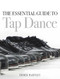 Essential Guide to Tap Dance by Derek Hartley, 9781785003899