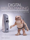 Digital Modelmaking (Laser Cutting, 3D Printing and Reverse Engineering) by Helen Lansdown, 9781785005855